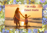 26 maja - Dzień Matki