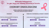Choroby onkologiczne - zaproszenie do lektury i udziału w wydarzeniu