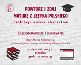 Średniowiecze i renesans - drugi wykład z cyklu: Powtórz i zdaj maturę z języka polskiego – prelekcje online ekspertów