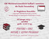 Od Mickiewiczowskich ballad i sonetów do liryki lozańskiej - czwarty wykład z cyklu: Powtórz i zdaj maturę z języka polskiego – prelekcje online ekspertów