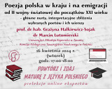 Poezja polska w kraju i na emigracji od II wojny światowej do początków XXI wieku – główne nurty, interpretacyjne zbliżenia wybranych poetów i ich wierszy - wykład online