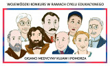 Wyniki Wojewódzkiego konkursu na plakat biograficzny w ramach cyklu edukacyjnego „Giganci Medycyny Kujaw i Pomorza”