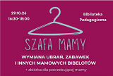 "Szafa Mamy" – wymiana ubrań, zabawek i książek dziecięcych i Światowy Dzień Oszczędzania