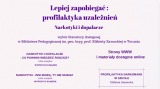 "Lepiej zapobiegać : profilaktyka uzależnień. Narkotyki i dopalacze" - wybór literatury