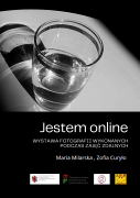 Jestem online – wystawa fotografii wykonanych podczas zajęć zdalnych