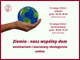 Ziemia - nasz wspólny dom: seminarium i warsztaty ekologiczne online