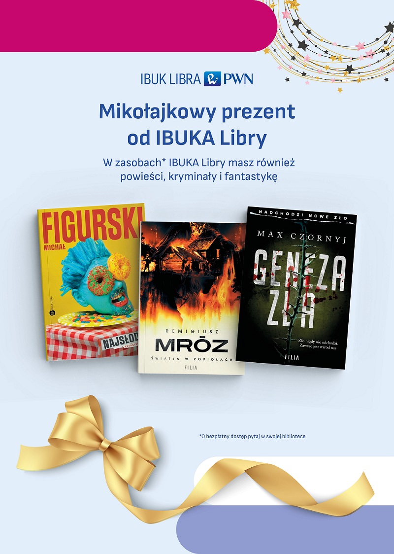 Plakat informujący o prezencie. Na jasnoniebieskim tle trzy ksiązki: Najsłodszy Michała Figurskiego, Genzez zła Maxa Czornyja i Światała w płomieniach Remigiusza Mroza.