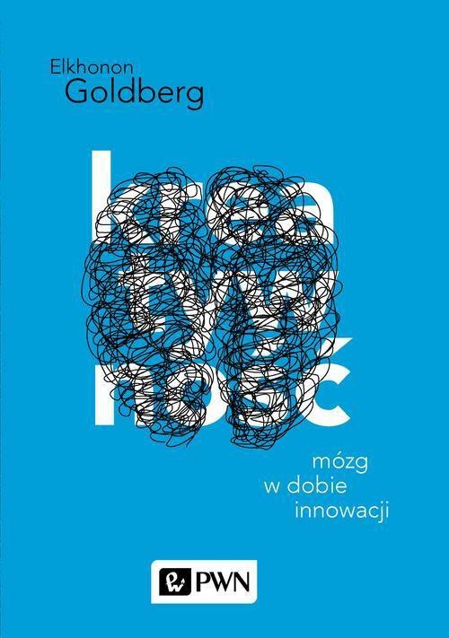 E-book na platformie IBUK Libra.  Autor:  Elkhonon Goldberg Tytuł: Kreatywność. Mózg w dobie innowacji Okładka książki przedstawia rysunek w kształcie mózgu.