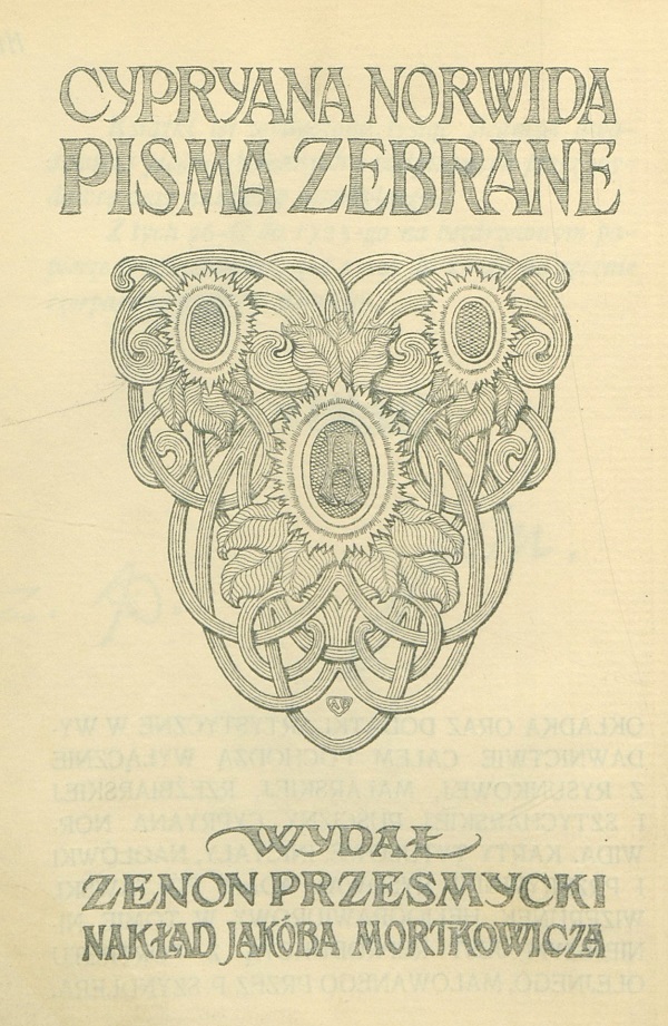 Czarno-biała kartka papieru z napisem: (u góry) Cypryana Norwida pisma zebrane, (na dole) wydał Zenon Przesmycki, Nakład Jakóba Mortkowicza. Na środku strony ozdobny ornament roslinny.