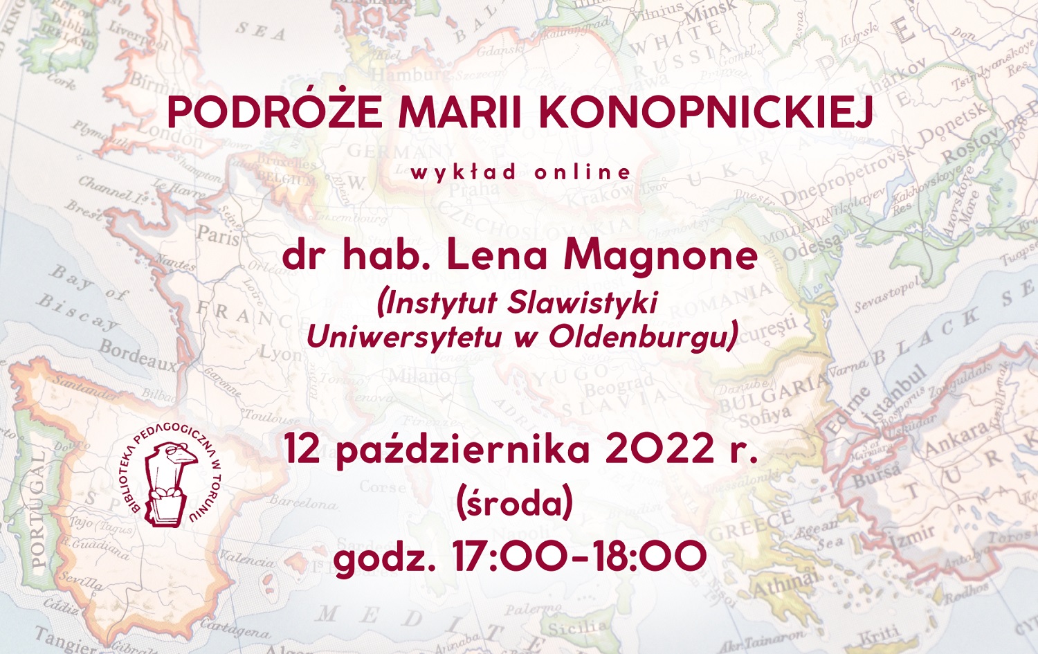 Grafika zapraszająca do udziału w wykładzie online. Tło obrazka stanowi mapa Europy. Napisy na obrazku są powtórzeniem najważniejszych informacji z sąsiadującego z grafiką tekstu.