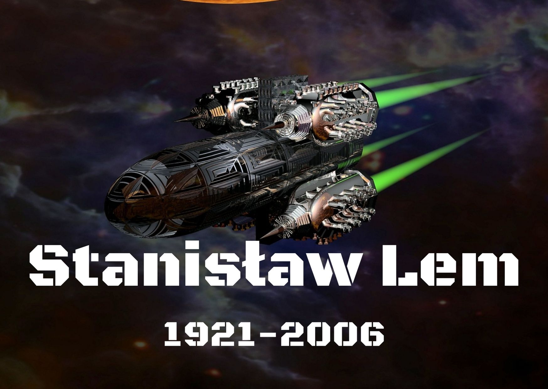 Rakieta lecąca w kosmosie. Napis Stanisław Lem 1921-2006.