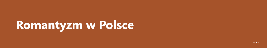 Quiz interaktywny zatytułowany: Romantyzm w Polsce