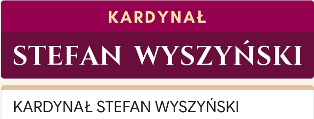 Na purpurowym tle żółty napis: KARDYNAŁ i poniżej biały napis: STEFAN WYSZYŃSKI.