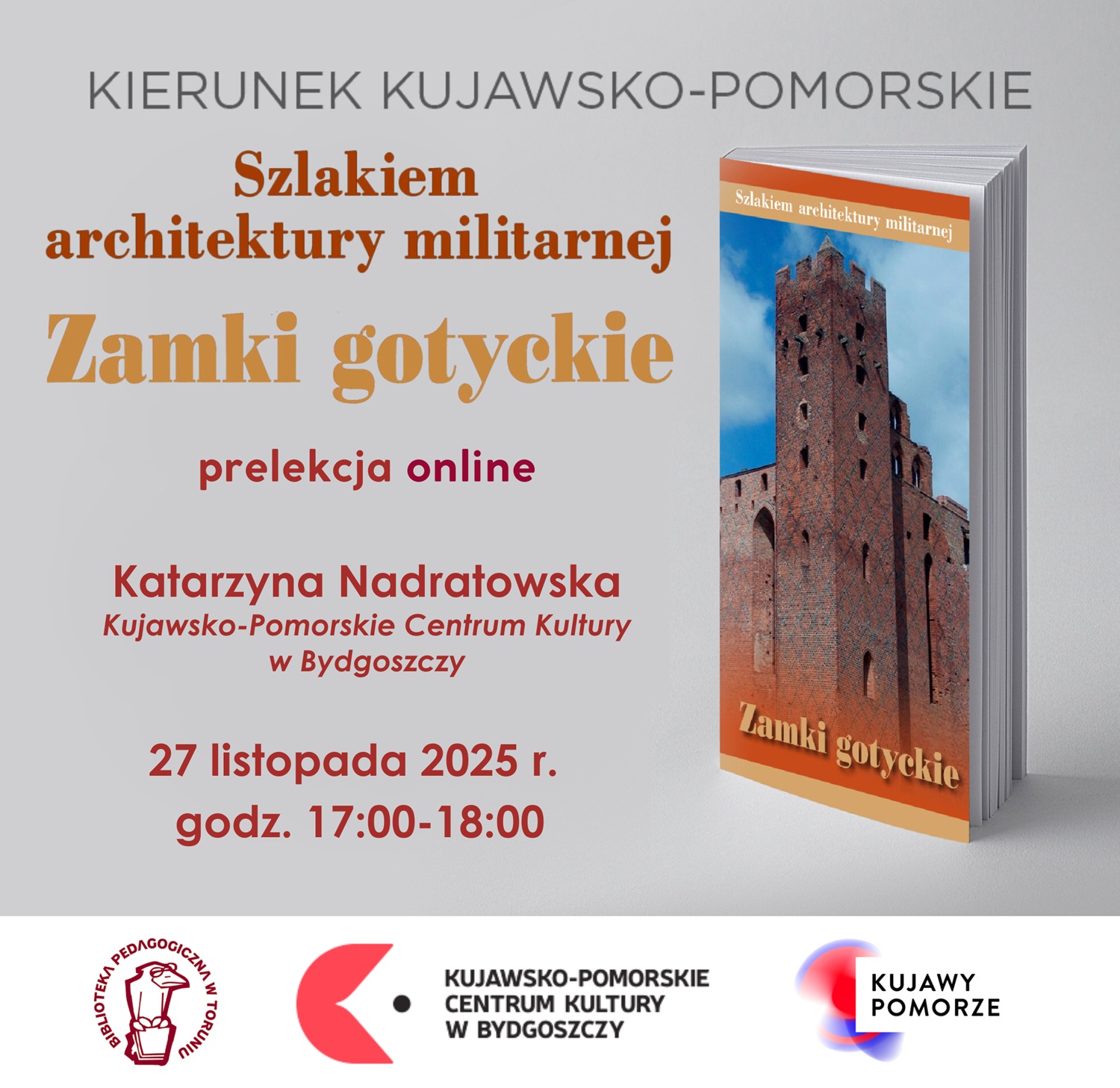 Plakat promujący wydarzenie organizowane przez Bibliotekę Pedagogiczną w Toruniu. Głównym elementem graficznym jest książka - przewodnik po województwie kujawsko-pomorskim.