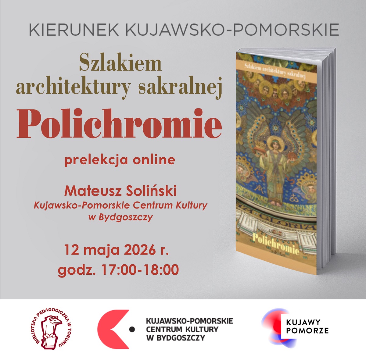 Plakat promujący wydarzenie organizowane przez Bibliotekę Pedagogiczną w&nbsp;Toruniu. Głównym elementem graficznym jest książka - przewodnik po województwie kujawsko-pomorskim.
