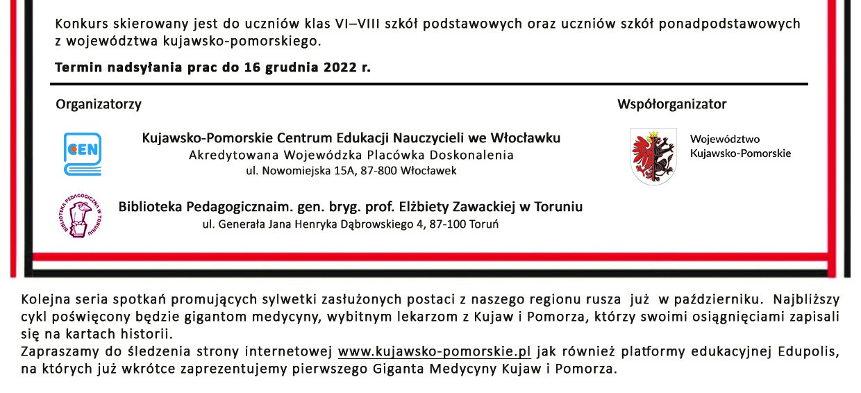 Plakat zapraszający do udziału w konkursach. Powtórzone Informacje organizacyjne, które są dostępne na tej stronie w formie tekstowej, a także zapowiedź kolejnego cyklu, poświęconego gigantom medycyjny.