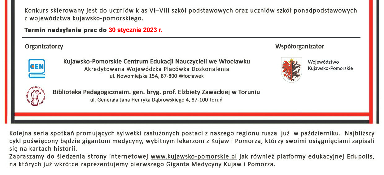 Plakat zapraszający do udziału w konkursach. Powtórzone Informacje organizacyjne, które są dostępne na tej stronie w formie tekstowej, a także zapowiedź kolejnego cyklu, poświęconego gigantom medycyjny.