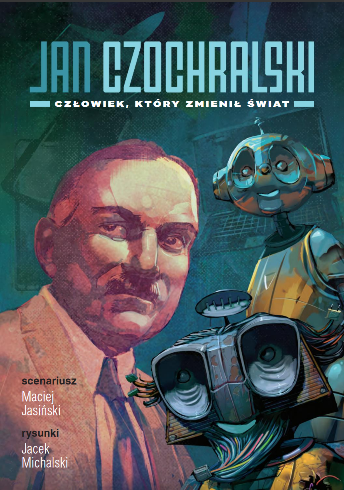 Elektroniczna wersja komiksu: Jan Czochralski : człowiek, który zmienił świat