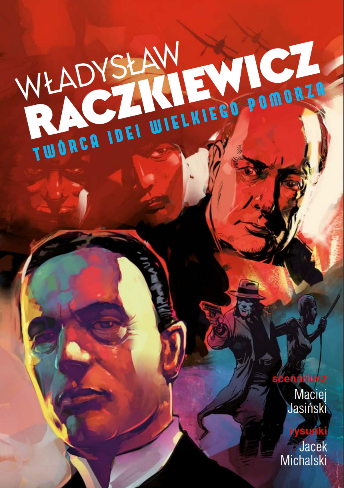 Elektroniczna wersja komiksu: Władysław Raczkiewicz : twórca idei Wielkiego Pomorza