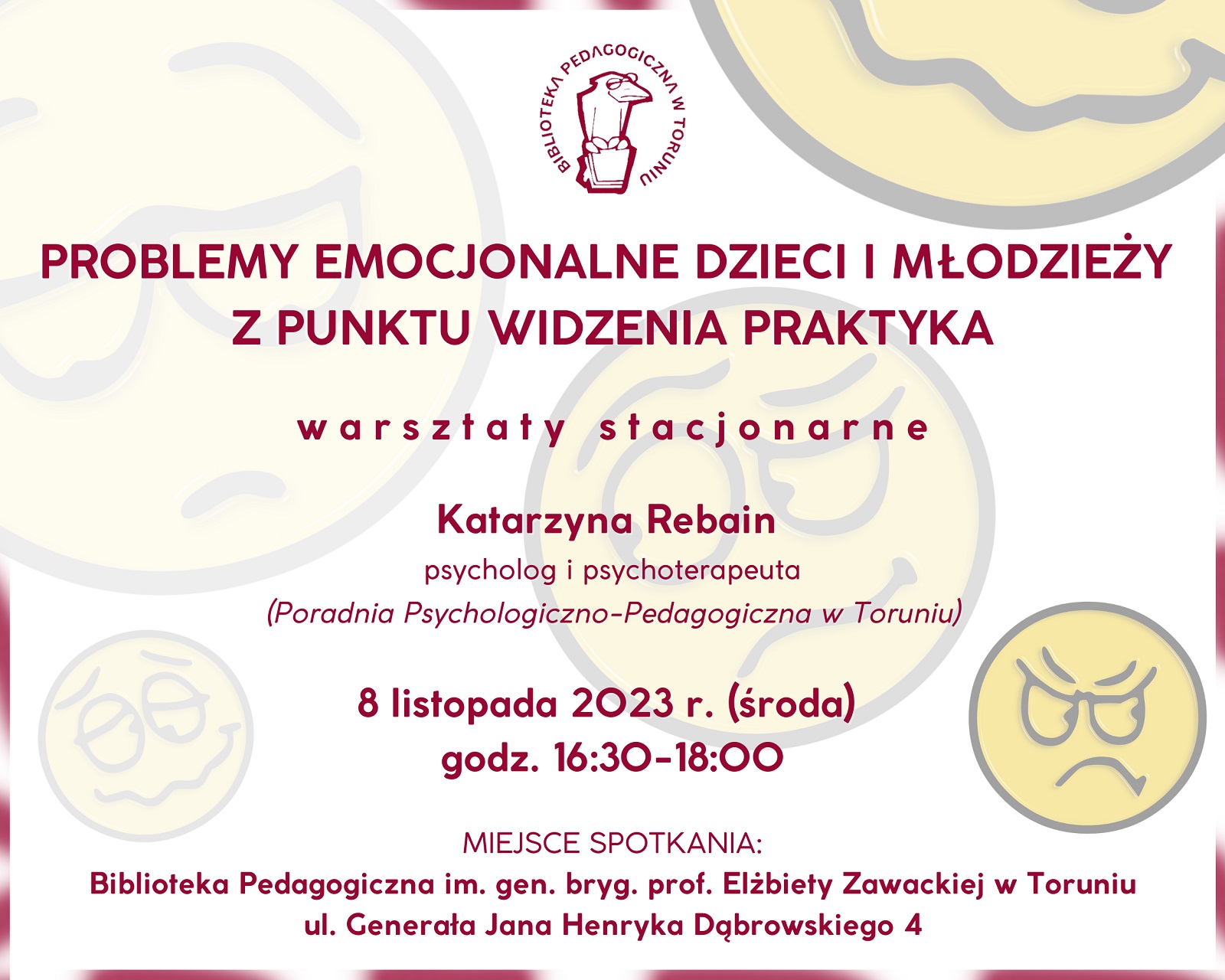 Grafika zapraszająca do udziału w warsztatach stacjonarnych. Na białym tle jasnożółte emotikony oznaczające różne emocje.