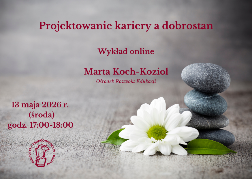 Plakat promujący wykład online w&nbsp;Bibliotece Pedagogicznej w&nbsp;Toruniu.