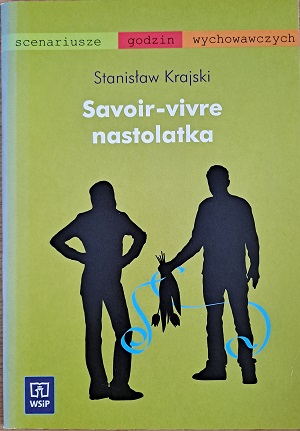 Okładka książki: Savoir-vivre nastolatka. Na okładce, na zielonym tle, czarne sylwetki kobiety i mężczyzny.