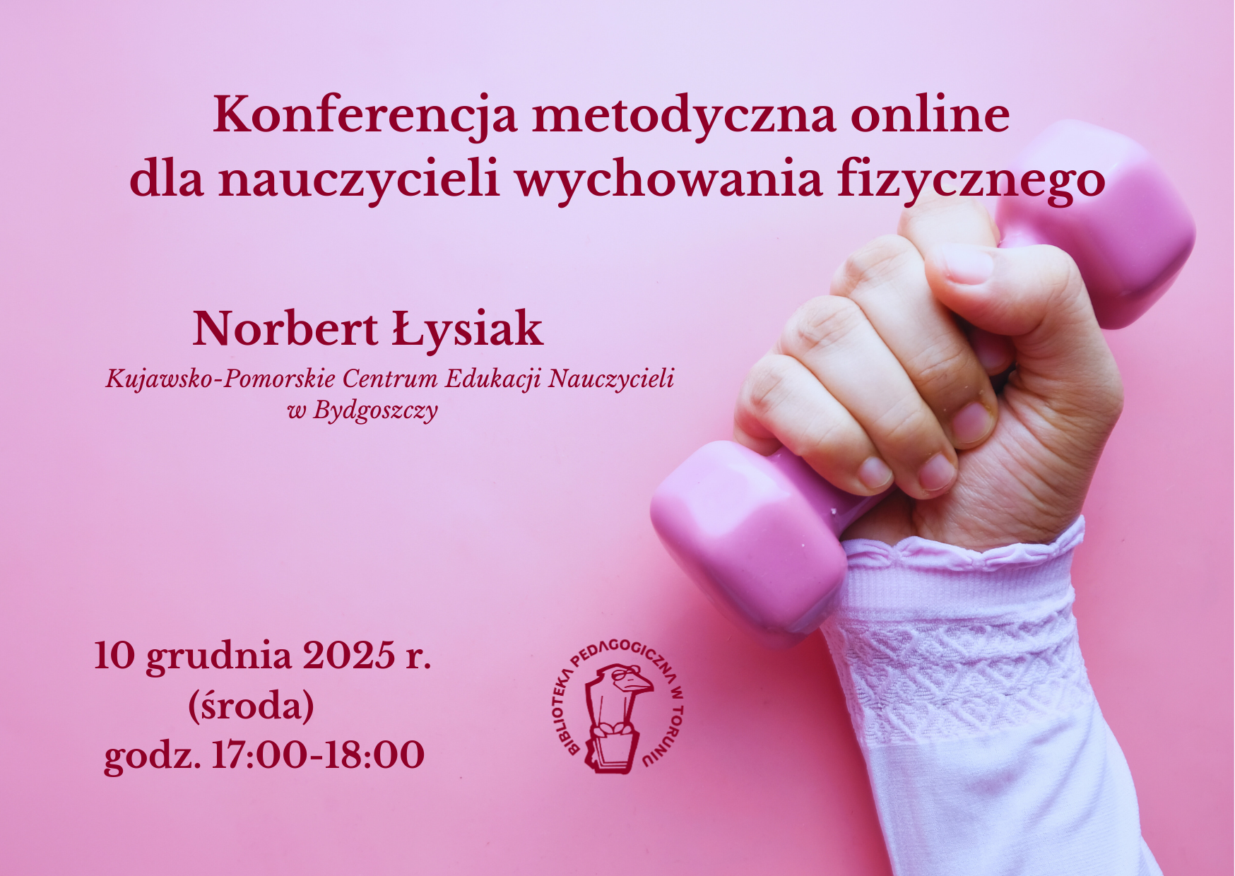 Plakat promujący Konferencję metodyczną w Bibliotece Pedagogicznej w Toruniu