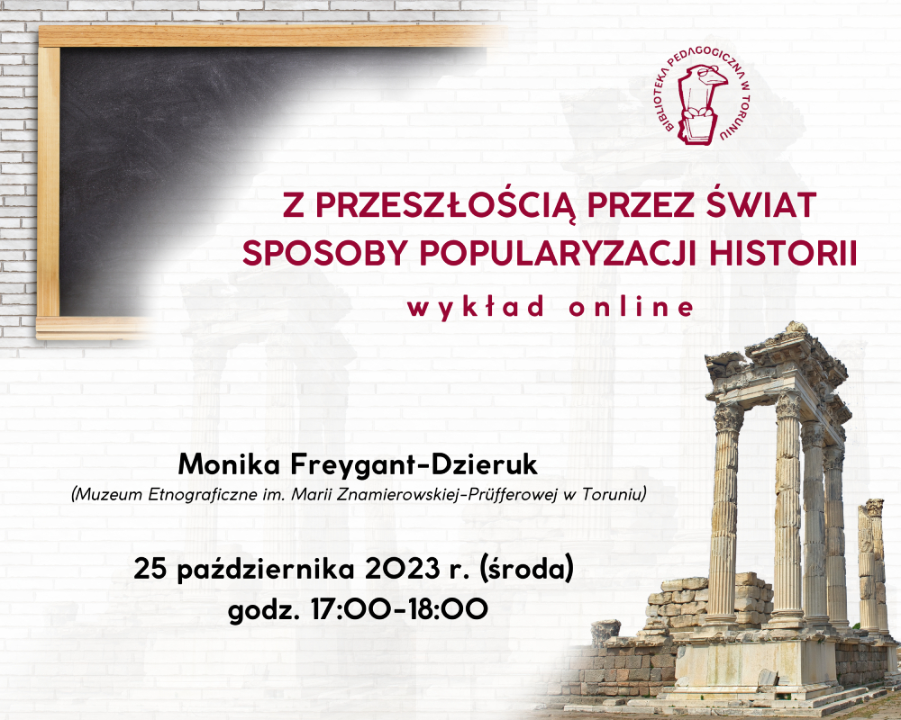 Grafika zapraszająca do udziału w wykładzie online. w lewym górnym rogu tablica szkolna, w prawym dolnym - antyczne ruiny.