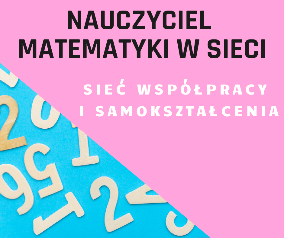 Tło podzielone po skosie na kolor różowy i niebieski. Na tle różowym napis: Nauczyciel matematyki w sieci. Sieć współpracy i samokształcenia. Na tle niebieskim białe cyfry.