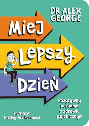 Na okładce: Ilustracja przedstawiająca trzy strzałki i chłopca