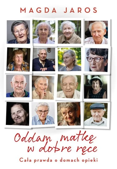 Na okładce: Zdjęcia starszych ludzi