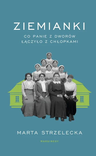 Na okładce: Na zdjęciu ziemianki